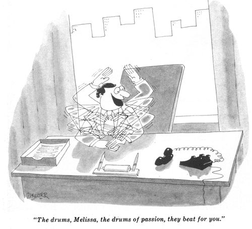 "The drums, Melissa, the drums of passion, they beat for you."