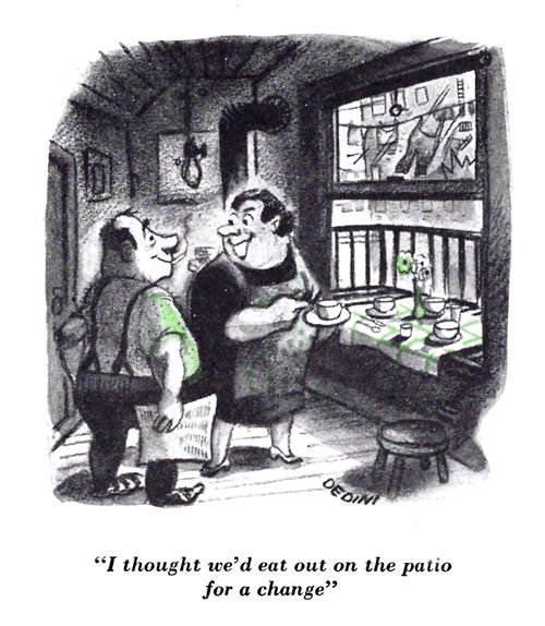 "I thought we'd eat out on the patio for a change."