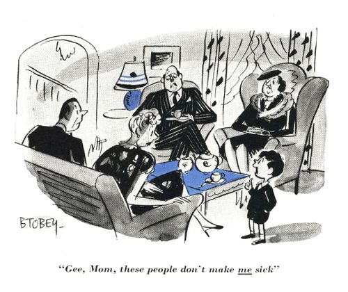 "Gee, Mom, these people don't make ME sick."
