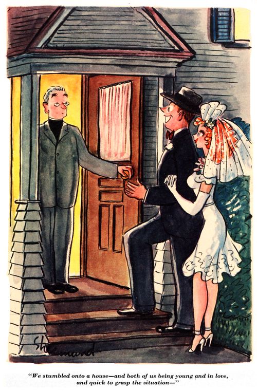 "We stumbled onto a house - and both of us being young and in love and quick to grasp the situation - "