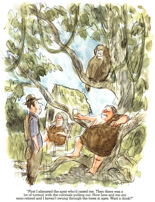 "First I alienated the apes who'd raised me. Then there was a lot of turmoil with the colonials pulling out. Now Jane and me are semi-retired and I haven't swing through the trees in ages. Want a drink?"