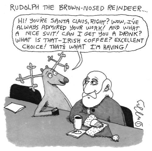 Rudolph the Brown-nosed Reindeer