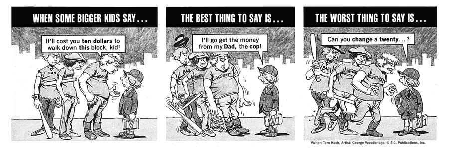 What do do when some bigger kids say "It'll cost you ten dollars to walk down this block, kid!"