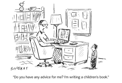 "Do you have any advice for me? I'm writing a children's book."