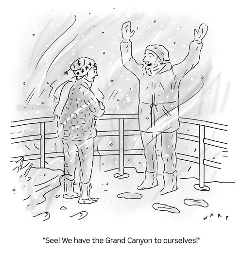 "See! We have the Grand Canyon to ourselves!"
