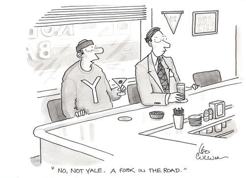 "No, not Yale. A fork in the road."