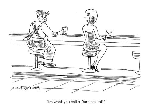 "I'm what you call a 'Ruralsexual'."