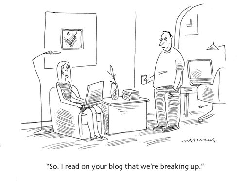 "So. I read on your blog that we're breaking up."