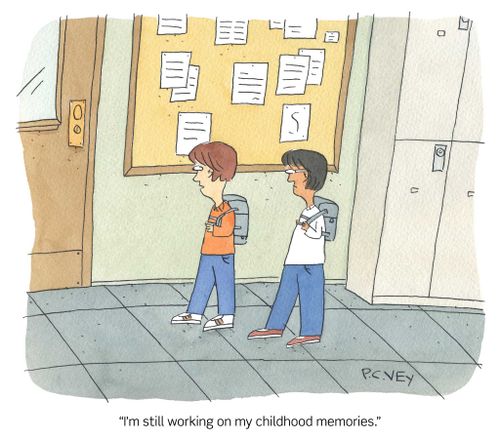 "I'm still working on mt childhood memories."