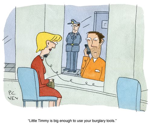 "Little Timmy is big enough to use you burglary tools."