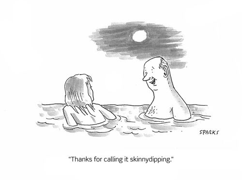 "Thanks for calling it skinnydipping."