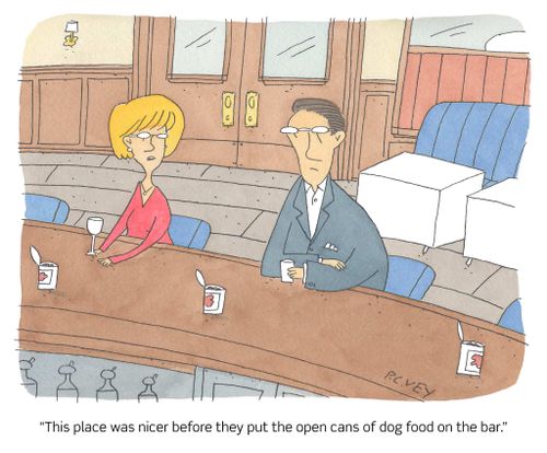 "This place was nicer before they put the open cans of dog food on the bar."