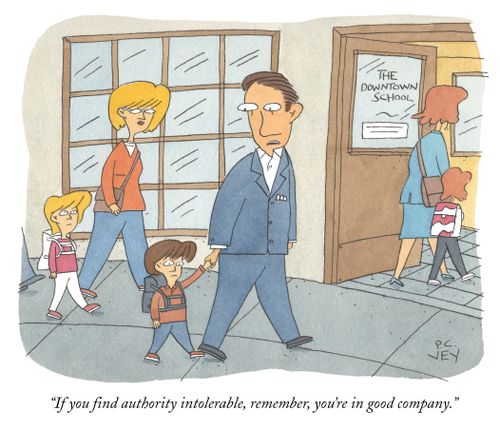 "If you find authority intolerable, remember, you're in good company."