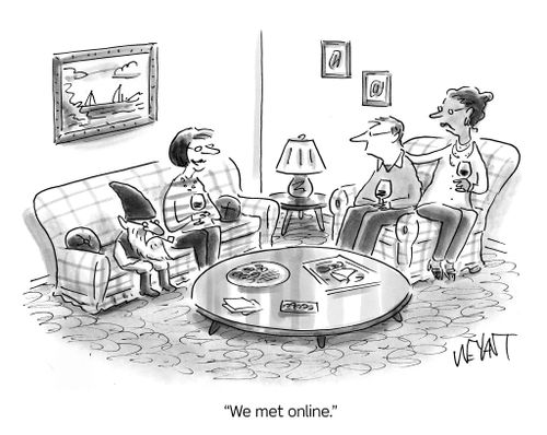 "We met online."