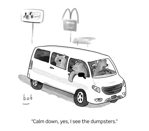 "Calm down, yes, I see the dumpsters."