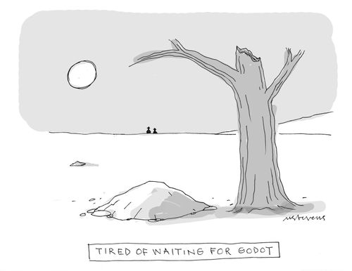 Tired of Waiting for Godot