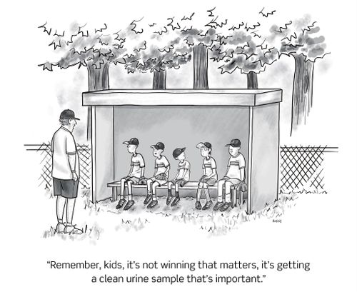 "Remember, kids, it's not winning that matters, it's getting a clean urine sample that's important."