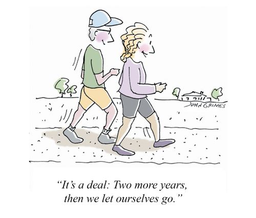 "It's a deal: Two more years, then we let ourselves go."