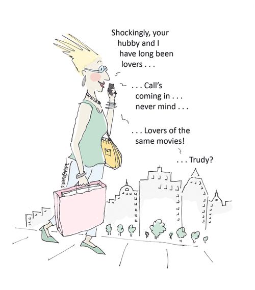 "Shockingly, your hubby and I have long been lovers..."