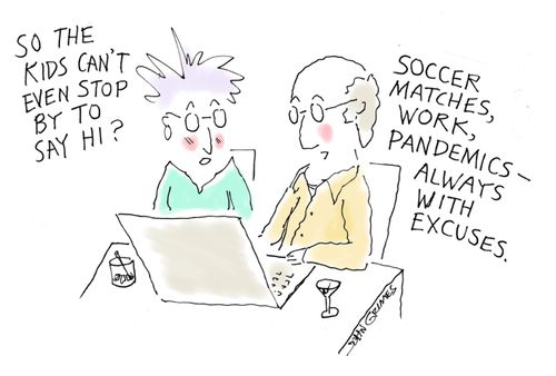 "Soccer matches, work, pandemics - always with excuses."