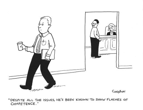 "Despite all the issues, he's been known to show flashes of competence."