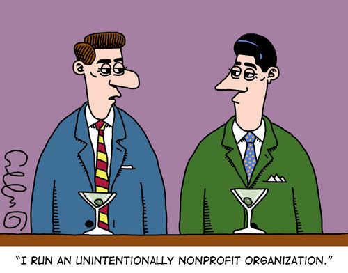 "I run an unintentionally nonprofit organization."