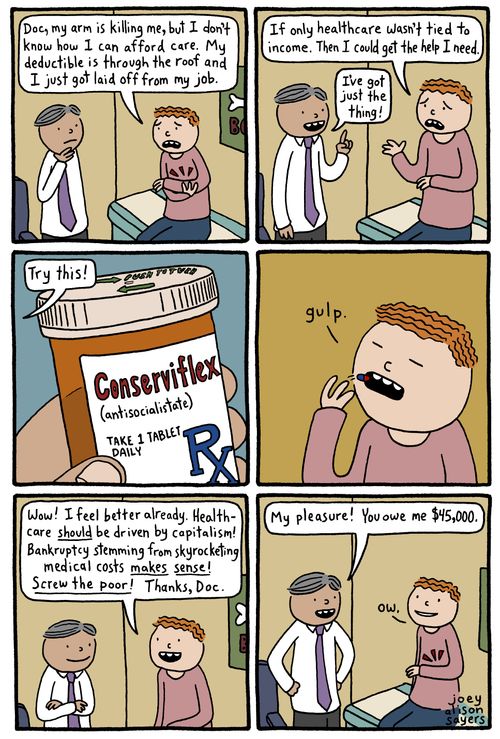 "Doc, my arm is killing me, but I don't know how I can afford care. My deductible is through the roof and I just got laid off my job."