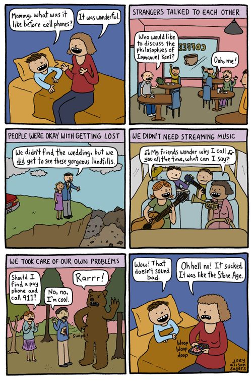 "Mummy, what was it like before cell phones?"