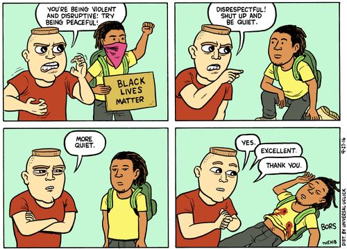 "You're being violent and disruptive! Try being peaceful!"
