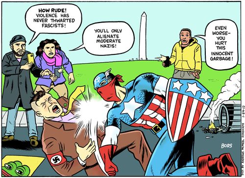 "How rude! Violence has never thwarted fascists!"