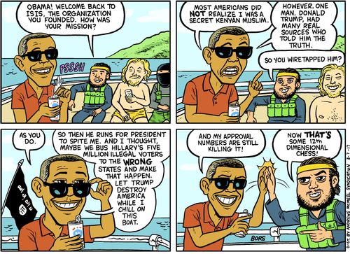 "Obama! Welcome back to Isis! The organization you founded. How was your mission?"