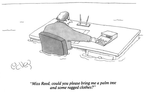 "Miss Reed, could you please bring me a palm tree  and some ragged clothes?"