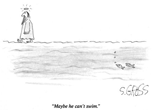"Maybe he can't swim."
