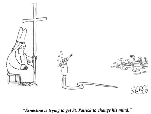 "Ernestine is trying to get St. Patrick to change his mind."