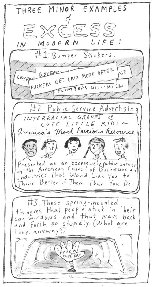 Three Minor Examples of Excess in Modern Life