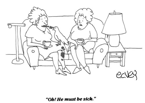"Oh! He must be sick."