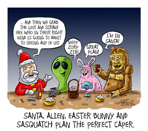 Santa, Alien, Easter Bunny and Sasquatch plan the perfect caper.