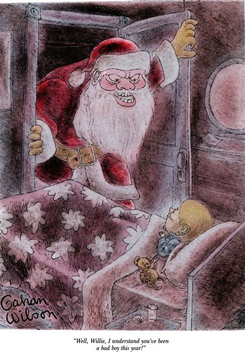 "Well, Willie, I understand you've been a bad boy this year!"