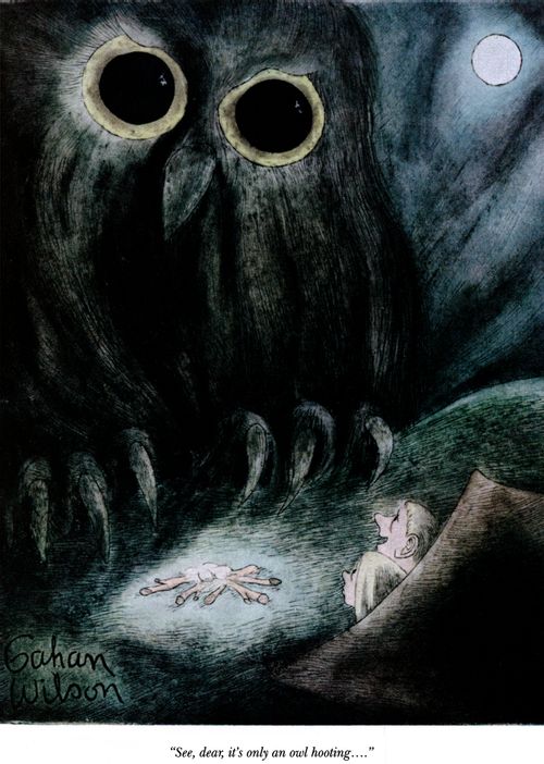 "See, dear, it's only an owl hooting...."