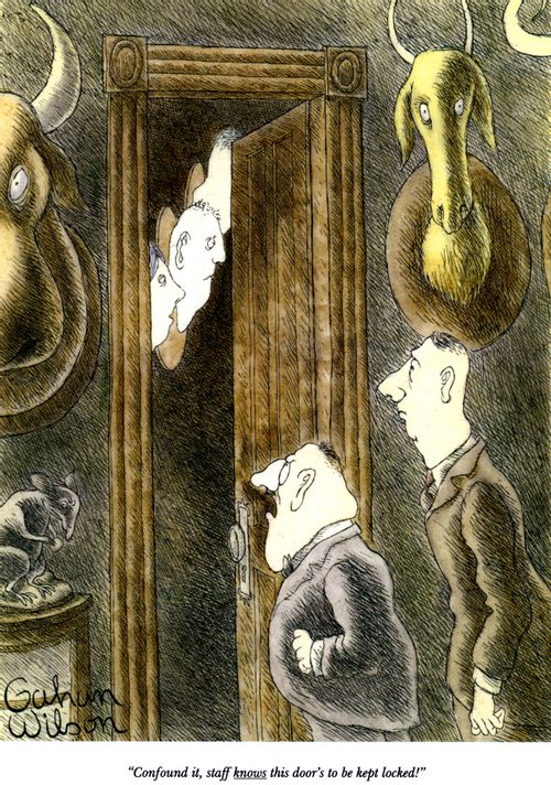 "Confound it, staff knows this door's to be kept locked!"