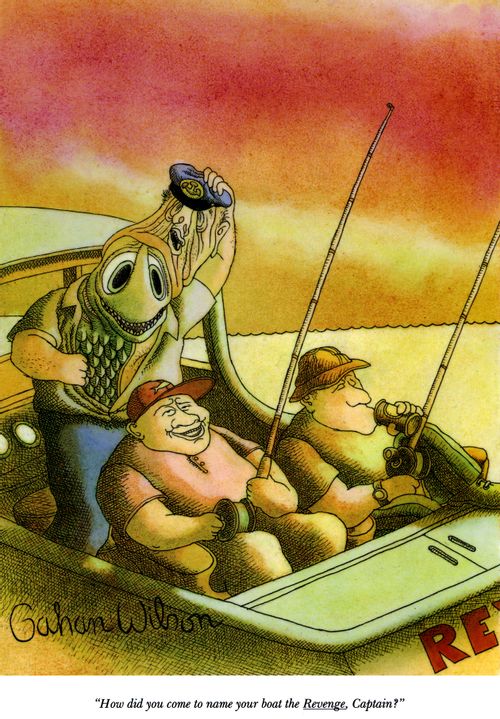 "How did you come to name your boat the Revenge, Captain?"
