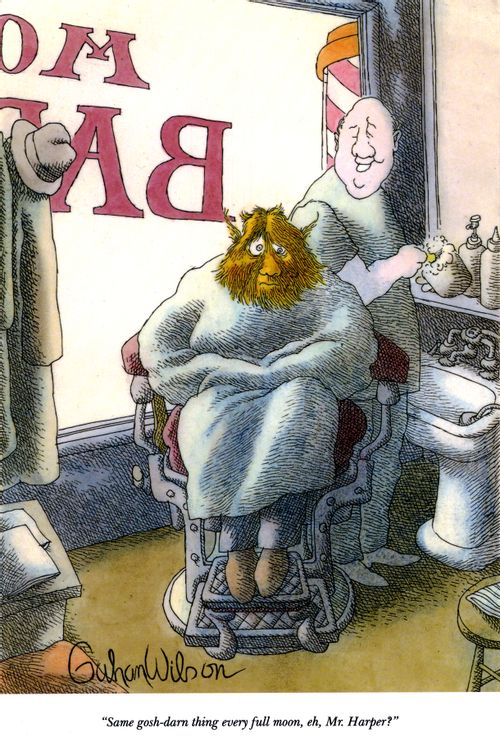 "Same goash-darn thing every full moon, eh, Mr. Harper?"