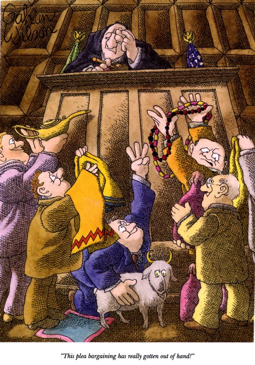 "This plea bargaining has really gotten out of hand!"