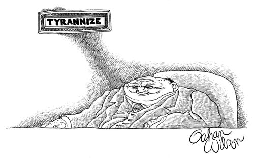Tyrannize.