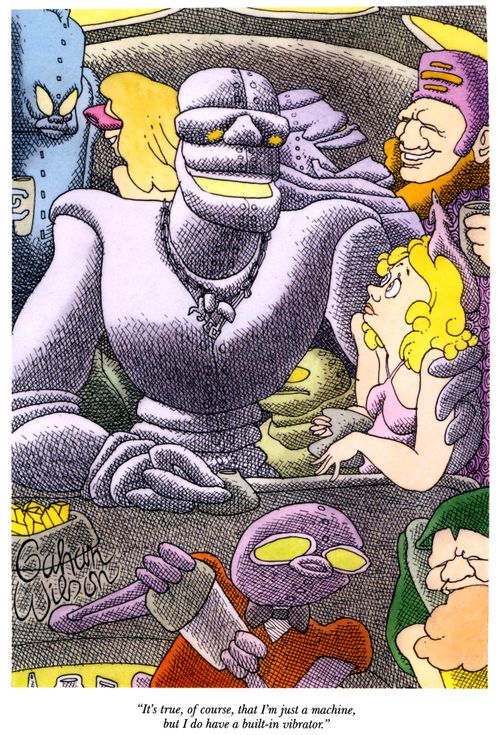 "It's true, of course, that I'm just a machine, but I do have a built-in vibrator."
