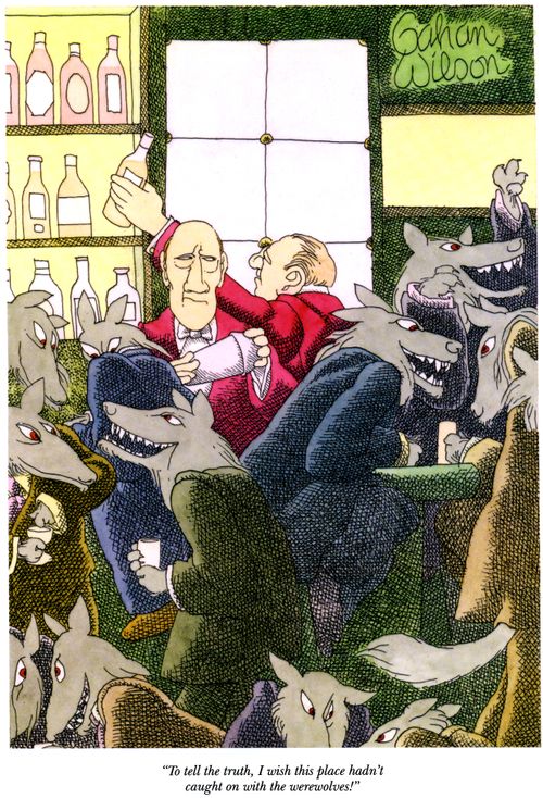 "To tell the truth, I wish this place hadn't caught on with the werewolves!"