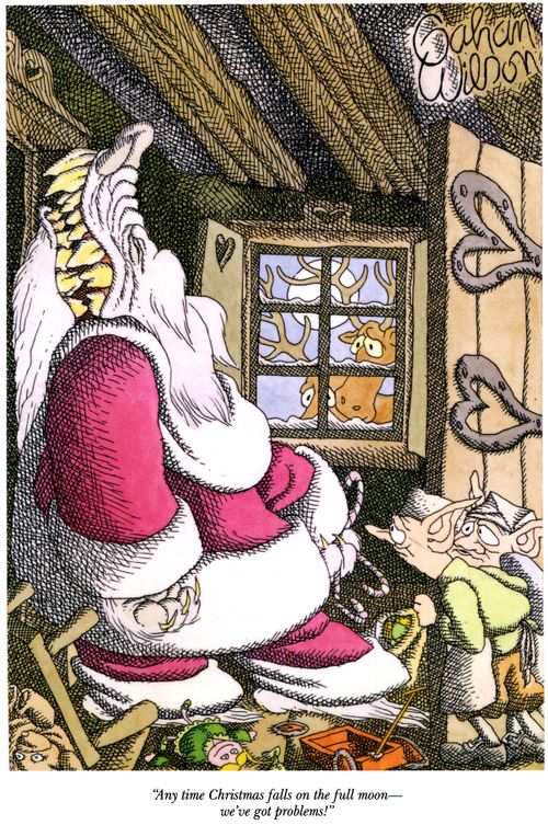 "Any time Christmas falls on the full moon—we've got problems!"