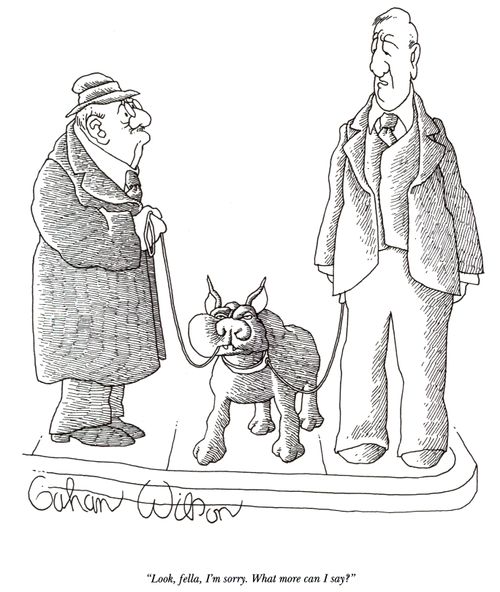 "Look, fella, I'm sorry. What more can I say?"