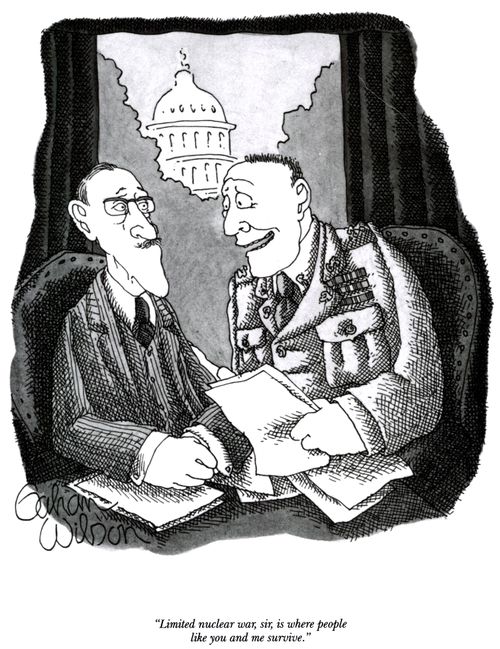 "Limited nuclear war, sir, is where people like you and me survive."