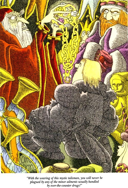 "With the wearing of this mystic talisman, you will never be plagued by any of the minor ailments usually handled by over-the-counter drugs!"